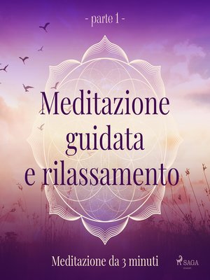 cover image of Meditazione guidata e rilassamento (parte 1)--Meditazione da 3 minuti